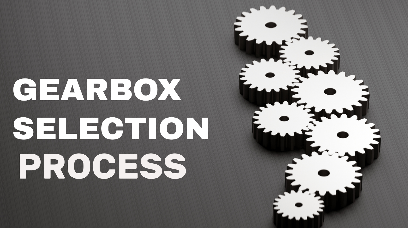 Gearbox Selection Guide